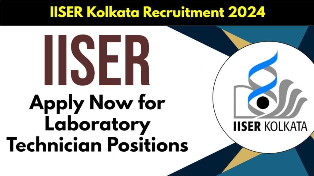 IISER Kolkata Recruitment 2024