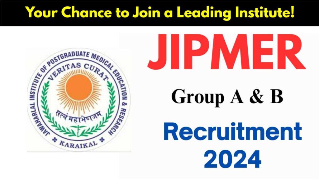 JIPMER Group A & B Recruitment